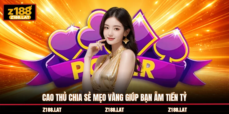 Cao thủ chia sẻ mẹo vàng giúp bạn ẵm tiền tỷ