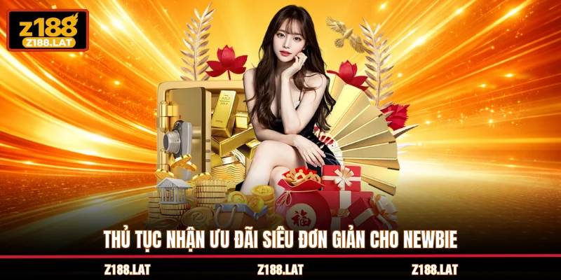 Thủ tục nhận ưu đãi siêu đơn giản cho newbie